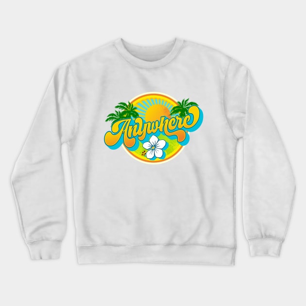 Anywhere Crewneck Sweatshirt by MadTropic